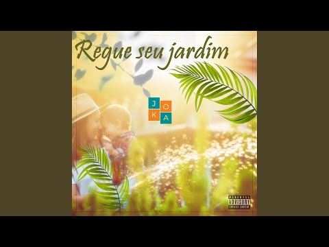 Regue Seu Jardim - Joka