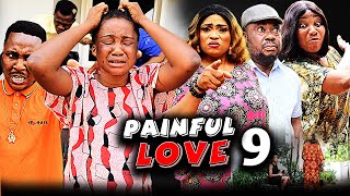 PAINFUL LOVE SEASON 9 (2023 New Movie) Mercy Kenneth // 2023 Latest Nigerian Nollywood Movie