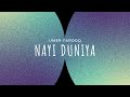 Umer Farooq - Nayi Duniya (Official Audio)