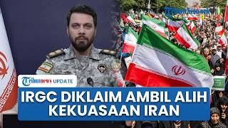 IRGC Disebut Kuasai Iran di Tengah Perang, Wewenang Pemimpin Tertinggi Dinilai Melemah