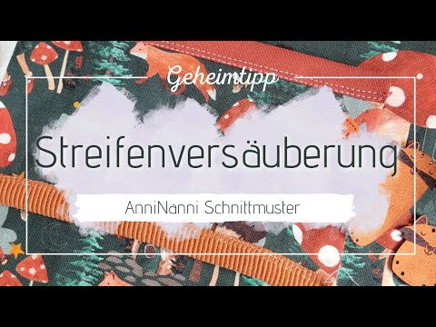 Streifenversäuberung nähen