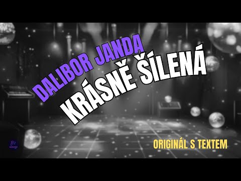 ???? Dalibor Janda – Krásně šílená | Originál s textem ????