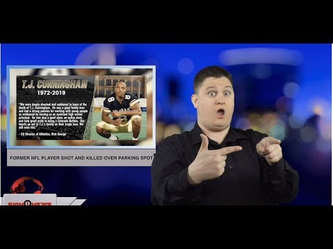 Former NFL player shot and killed over parking spot (ASL - 2.19.19)