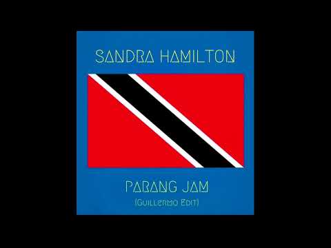 Sandra Hamilton - Parang Jam (Guillermo Edit)