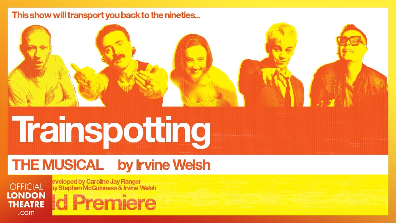 Trainspotting | 2026 West End Opening Night