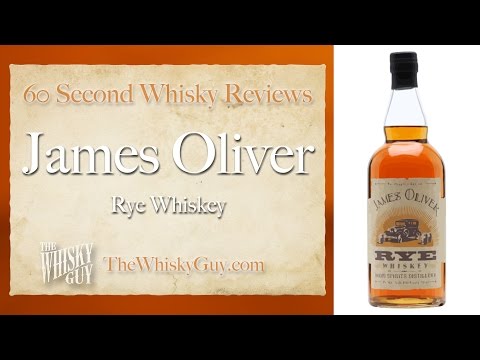 James Oliver Rye Whiskey - 60 Second Whisky Reviews #013