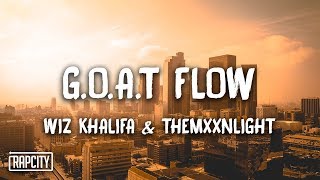 Wiz Khalifa - G.O.A.T Flow ft. THEMXXNLIGHT (Lyrics)