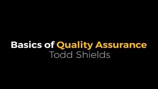 Basics of Quality Assurance