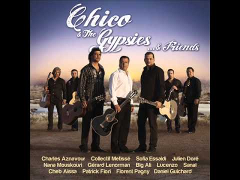 Chico & the gypsies & friends en duo avec D  G   Le gitan