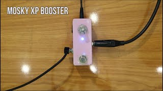 Video thumbnail for Mosky Xp Booster I Ep Booster clone I clean booster  (no talking) by Bernard Sianipar