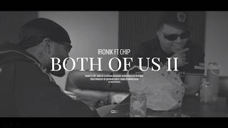 Ironik ft. Chip - Both Of Us II (Official Music Video)