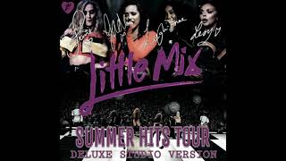 Little Mix - Touch / Reggaeton Lento (Remix) [Summer Hits Tour Studio Version]