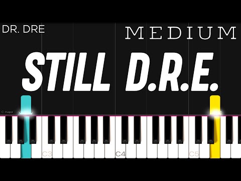 Dr. Dre ft. Snoop Dogg - Still D.R.E. | MEDIUM Piano Tutorial