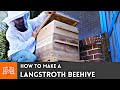 How to make a Langstroth Beehive // Woodworking | I Like To Make Stuff