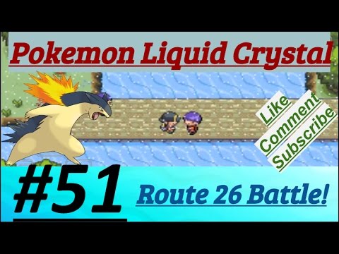 Pokemon Liquid Crystal Episode 51 Battle At Route 26