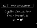 Abstract Algebra - 4.1 Cyclic Groups and Their Properties (𝑎^𝑖=𝑎^𝑗)