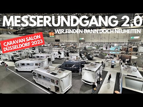 Caravan Salon Düsseldorf 2023 - Wir finden die Neuheiten - Messerundgang 2.0