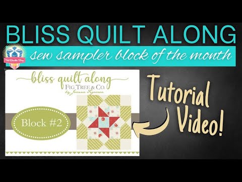 How to Sew Bliss QAL Block #2 | @FatQuarterShopTX Quilt Along (Sew Sampler 2022 BOM)