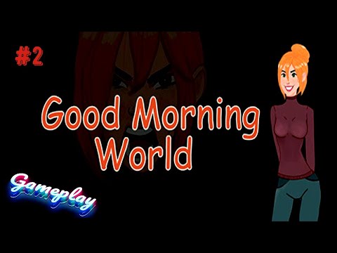 Доброе утро мир | Gameplay | Хеппи Энд