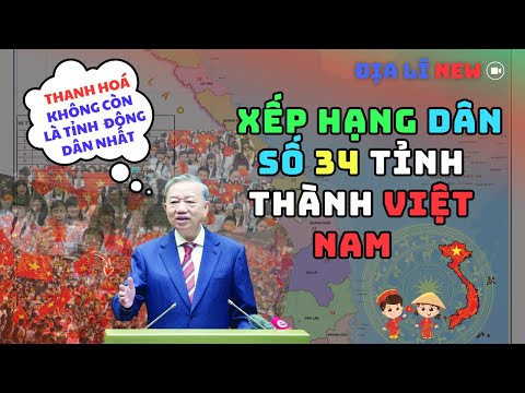 POPULATION RANKING OF 34 PROVINCES AND CITIES IN OUR COUNTRY AFTER MERGER