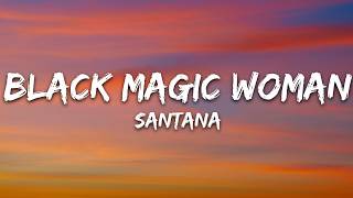 Download lagu Santana - Black Magic Woman (Lyrics) mp3 Download lagu Santana - Black Magic Woman (Lyrics) mp3