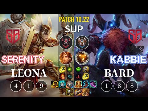 SB Serenity Leona vs SB Kabbie Bard Sup - KR Patch 10.22