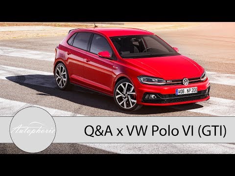 VW Polo VI (GTI): Eure Fragen - Fabian antwortet (Getriebe, Konfigurator, Marktstart) - Autophorie