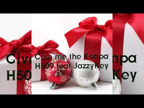 DJ H509 ft JazzyKey -- Give Me The Konpa [Groov nwel lan]