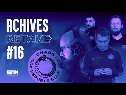 RCHIVES: RETAKE Episode 16 (ALL ABOUT CHAOS ESPORTS CLUB)