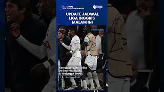 Jadwal Siaran Langsung Liga Inggris Besok: Ada Chelsea Vs Everton hingga Southampton Vs Tottenham