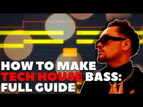 How To Make Tech House Bass: Full Guide