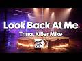 Trina Killer Mike Look Back At Me Visualizer