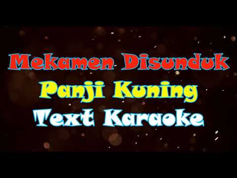 Mekamen Disunduk  Panji Kuning  - Karaoke