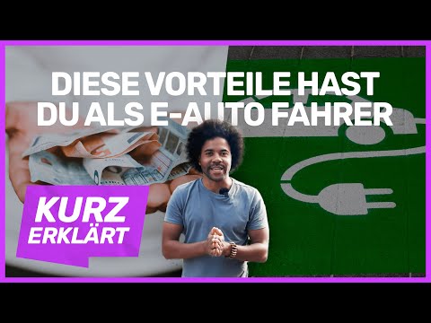 E-Auto: Privilegien, Vorteile und gespartes Geld 🤯 | KURZ ERKLÄRT