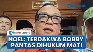 Eks Wamenaker Noel Sebut Irvian Bobby Pantas Dihukum Mati, Sidang Lanjutan Korupsi K3 Sempat Memanas