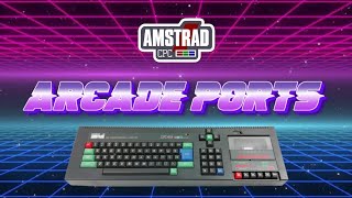 Amstrad CPC Arcade Ports