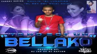 Yo No Soy Un Bellako - Chulin El Lunatiko (Prod. By DJ Jay & DJ Xavier)