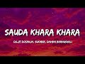 Sauda Khara Khara Diljit Dosanjh Sukhbir Dhvani Bhanushali Lyrics Hai Sauda Khara Khara