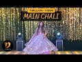 MAIN CHALI WEDDING DANCE PERFORMANCE | SANGEET CHOREOGRAPHY| URVASHI KIRAN SHARMA| BRIDE SOLO DANCE