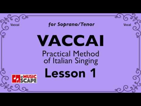 Vaccai, Lesson 1 - Song 1. (Soprano / Tenor)