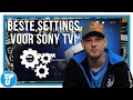 De BESTE instellingen voor je SONY televisie!