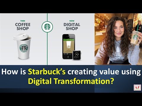 How is Starbucks creating value using Digital Transformation?