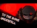 TO THE BONE Sans And Papyrus Underfell Metal Remix By FadetoGray