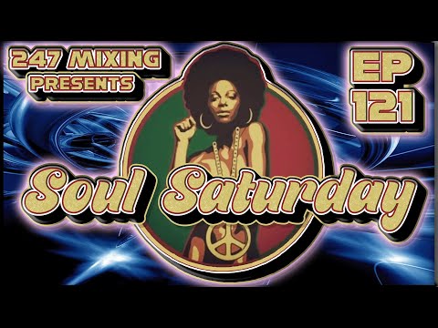 Soul Saturday Ep 121: A Nonstop Funk, Soul, & Disco DJ Mix, DJ Blend