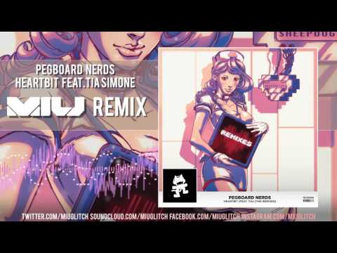 Pegboard Nerds - Heartbit feat. Tia Simone (MIU remix)