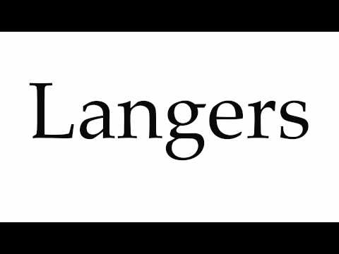 How to Pronounce Langers
