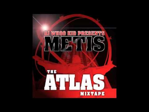 'Middle Intro' (Metis vs XX) - 'The Atlas Mixtape' w/ DJ Whoo Kid