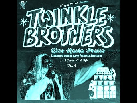 Twinkle Brothers In A Special Dub Mix Vol. 4 (Give Rasta Praise)