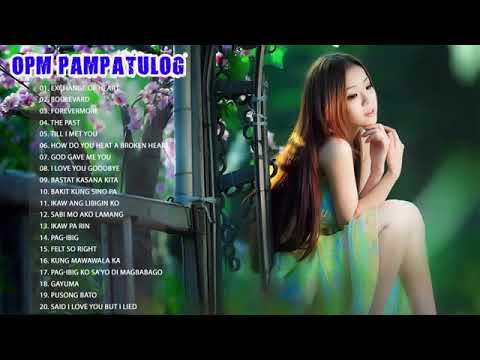 Pampatulog Hugot Love Songs 2018 – OPM Nonstop Love Songs Duets