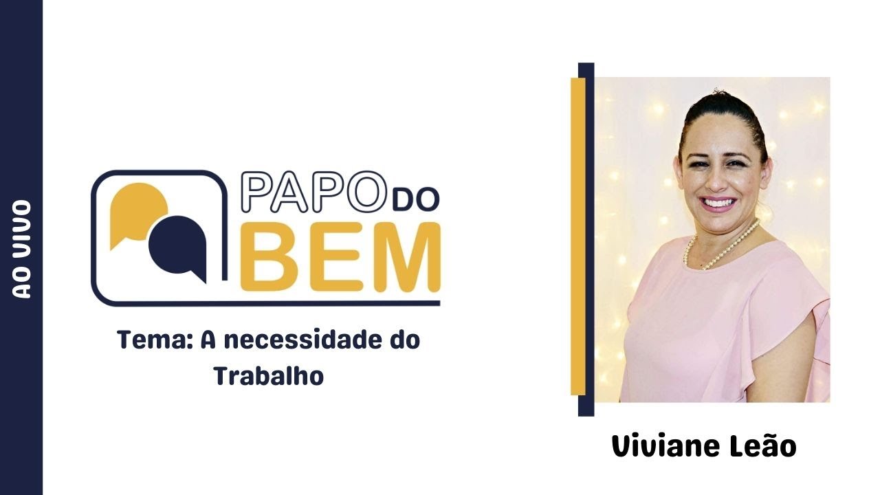 Viviane Leão - A necessidade do Trabalho